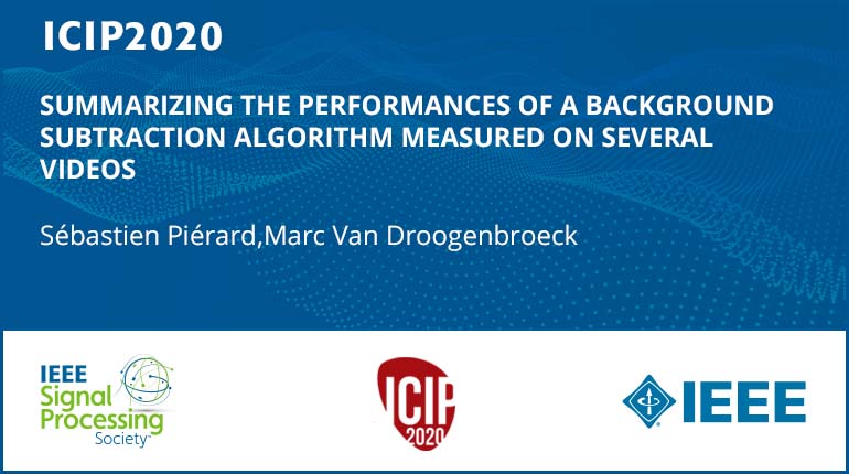 SUMMARIZING THE PERFORMANCES OF A BACKGROUND SUBTRACTION ALGORITHM MEASURED ON SEVERAL VIDEOS