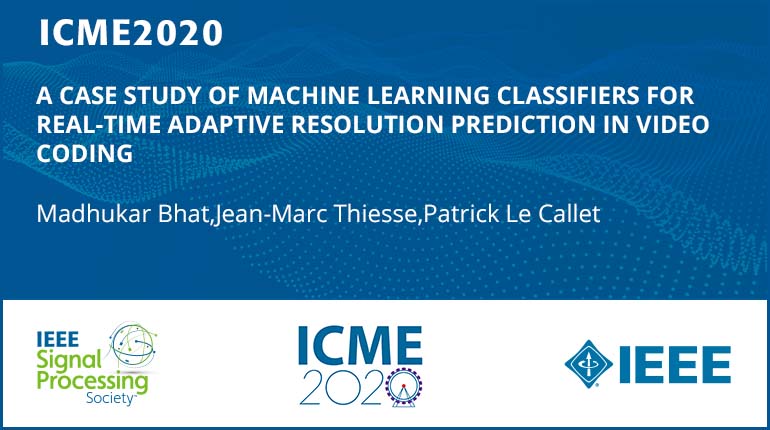 A CASE STUDY OF MACHINE LEARNING CLASSIFIERS FOR REAL-TIME ADAPTIVE RESOLUTION PREDICTION IN VIDEO CODING