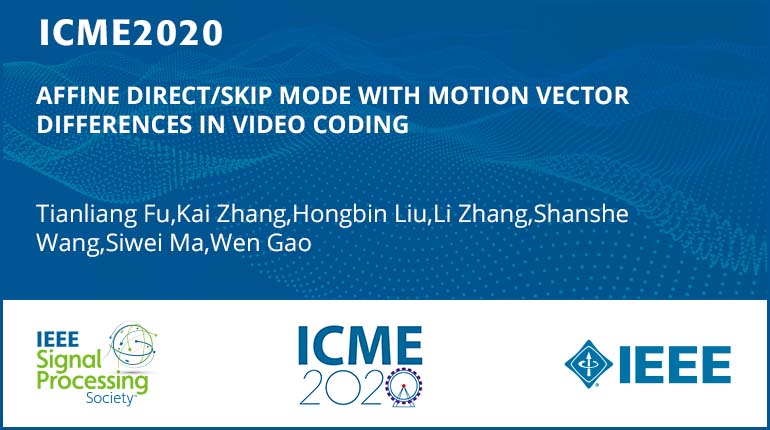 AFFINE DIRECT/SKIP MODE WITH MOTION VECTOR DIFFERENCES IN VIDEO CODING