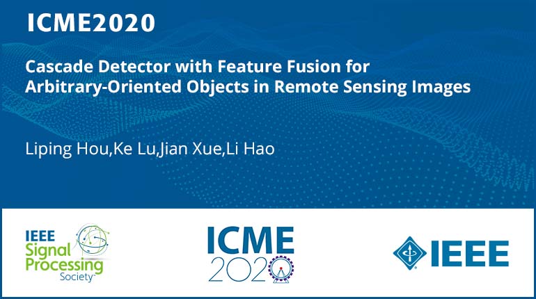 Cascade Detector with Feature Fusion for Arbitrary-Oriented Objects in Remote Sensing Images
