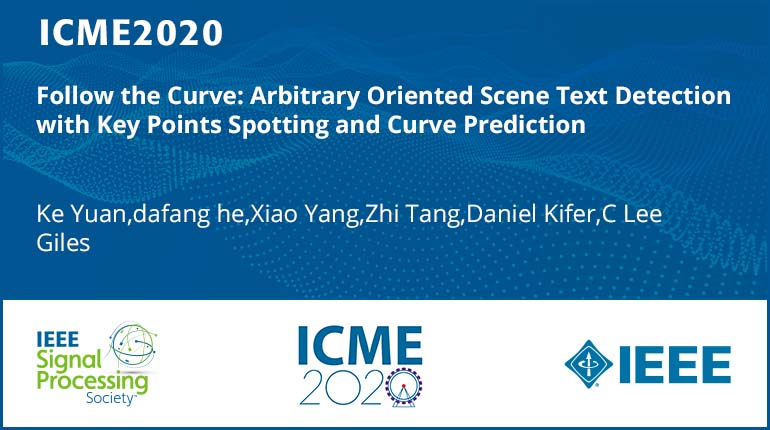 Follow the Curve: Arbitrary Oriented Scene Text Detection with Key Points Spotting and Curve Prediction