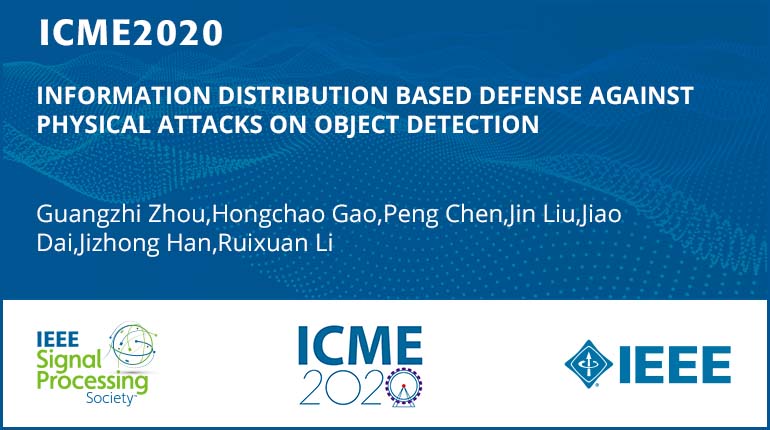 INFORMATION DISTRIBUTION BASED DEFENSE AGAINST PHYSICAL ATTACKS ON OBJECT DETECTION
