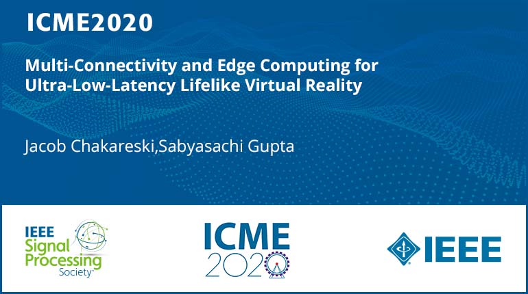 Multi-Connectivity and Edge Computing for Ultra-Low-Latency Lifelike Virtual Reality