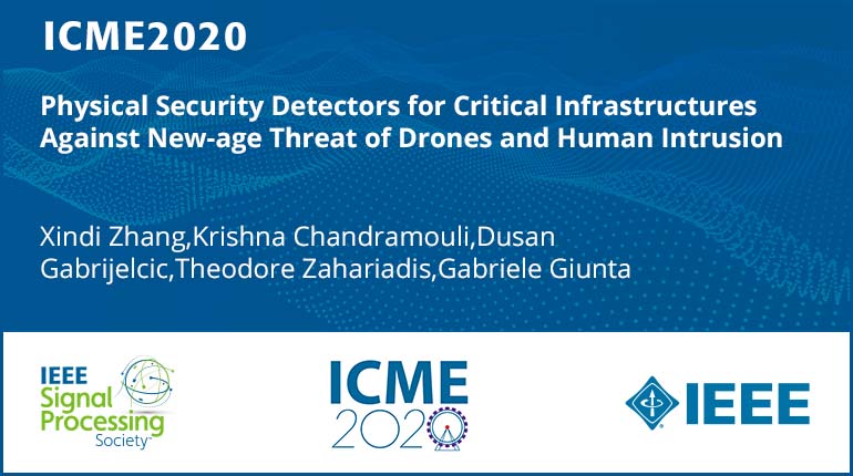 Physical Security Detectors for Critical Infrastructures Against New-age Threat of Drones and Human Intrusion