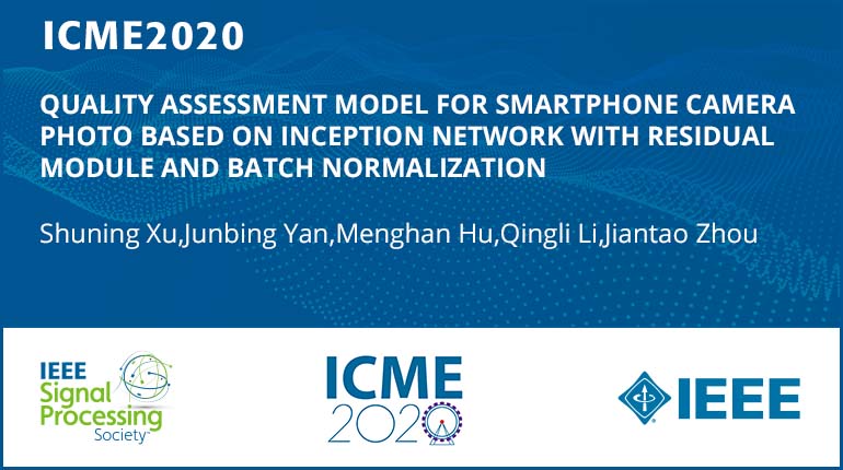 QUALITY ASSESSMENT MODEL FOR SMARTPHONE CAMERA PHOTO BASED ON INCEPTION NETWORK WITH RESIDUAL MODULE AND BATCH NORMALIZATION