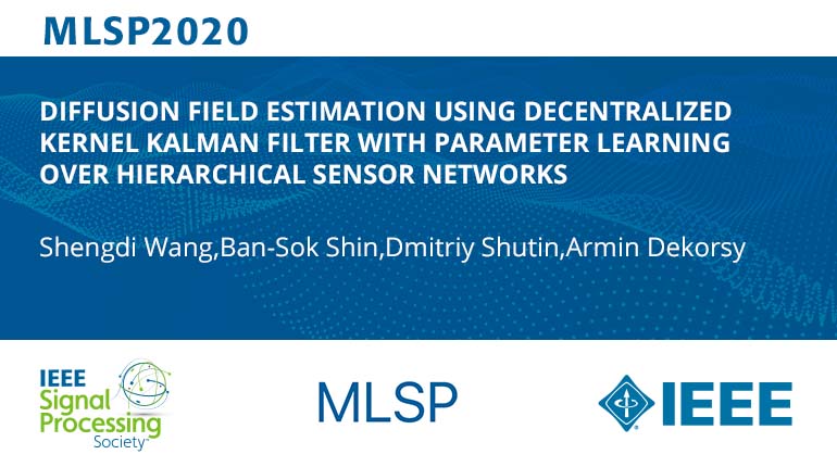DIFFUSION FIELD ESTIMATION USING DECENTRALIZED KERNEL KALMAN FILTER WITH PARAMETER LEARNING OVER HIERARCHICAL SENSOR NETWORKS