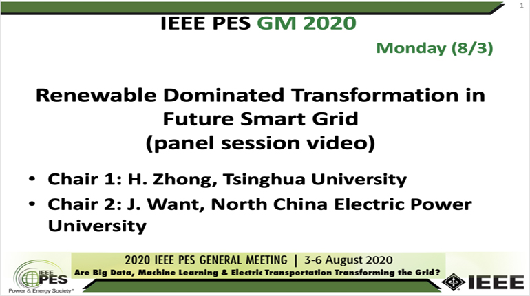 2020 PES GM 8/3 Panel Video: Renewable Dominated Transformation in Future Smart Grid