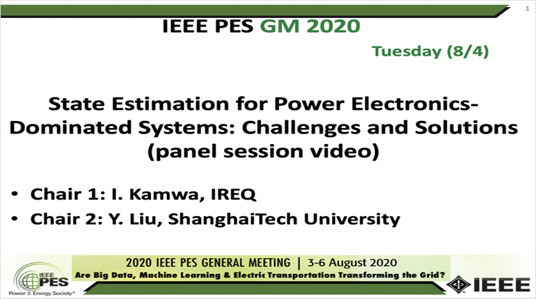 2020 PES GM 8/4 Panel Video: State Estimation for Power Electronics-Dominated Systems: Challenges and Solutions