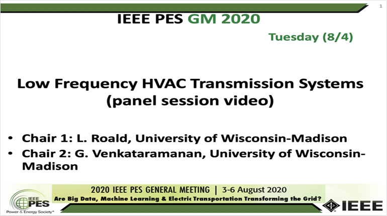 2020 PES GM 8/4 Panel Video: Low Frequency HVAC Transmission Systems