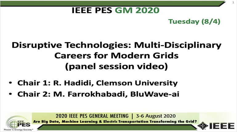 2020 PES GM 8/4 Panel Video: Disruptive Technologies: Multi-Disciplinary Careers for Modern Grids