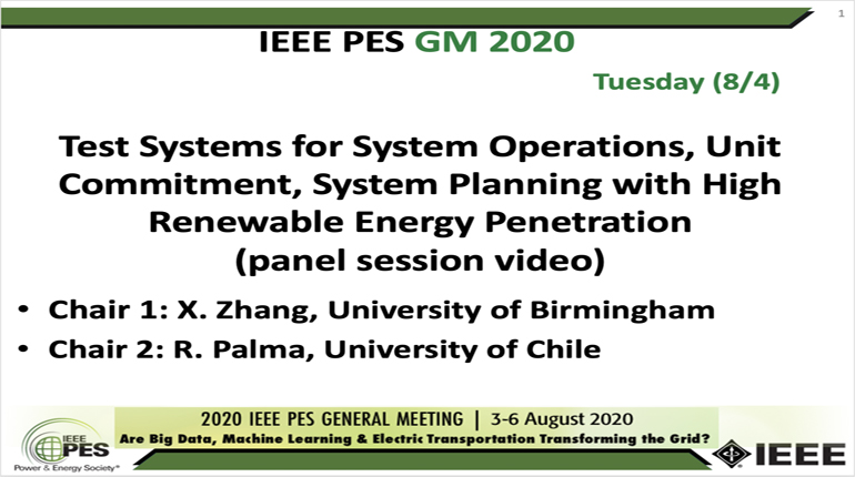 2020 PES GM 8/4 Panel Video: Test Systems for System Operations, Unit Commitment, System Planning with High Renewable Energy Penetration