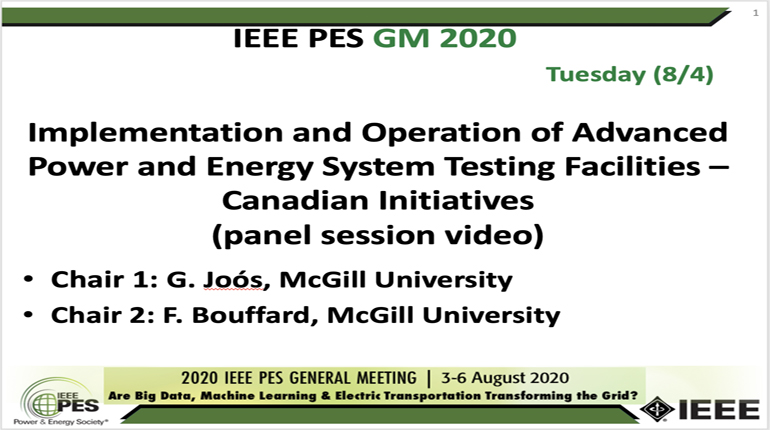 2020 PES GM 8/4 Panel Video: Implementation and Operation of Advanced Power and Energy System Testing Facilities ? Canadian Initiatives
