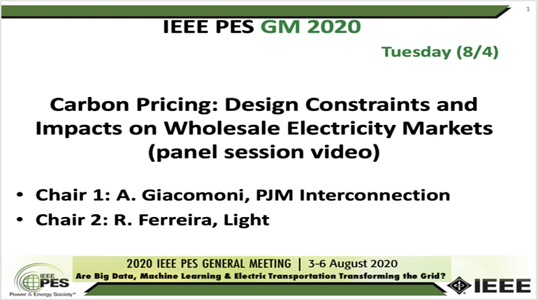 2020 PES GM 8/4 Panel Video: Carbon Pricing: Design Constraints and Impacts on Wholesale Electricity Markets