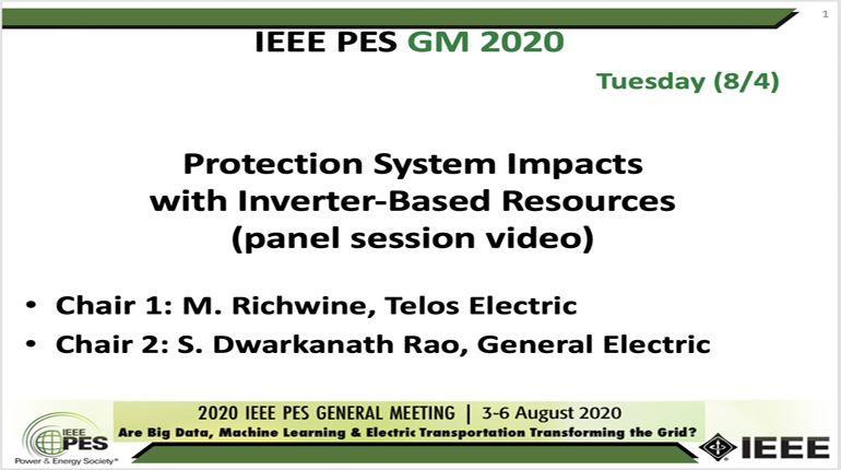 2020 PES GM 8/4 Panel Video: Protection System Impacts with Inverter-Based Resources