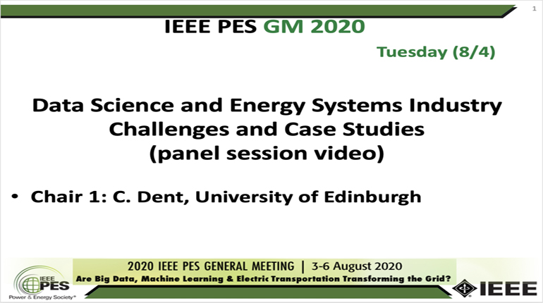 2020 PES GM 8/4 Panel Video: Data Science and Energy Systems: Industry Challenges and Case Studies