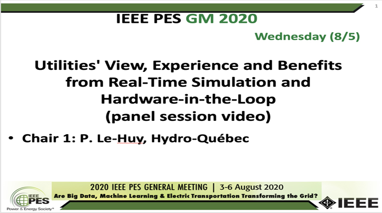 2020 PES GM 8/5 Panel Video: Utilities' View, Experience and Benefits from Real-Time Simulation and Hardware-in-the-Loop