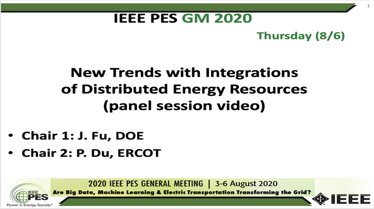 2020 PES GM 8/6 Panel Video: New Trends with Integrations of Distributed Energy
