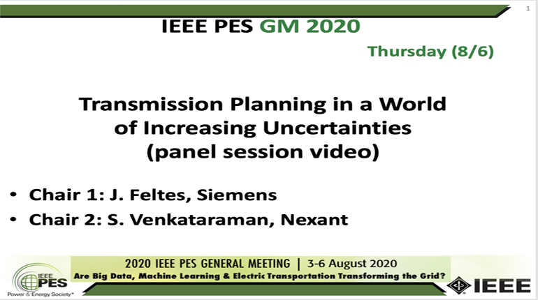 2020 PES GM 8/6 Panel Video: Transmission Planning in a World of Increasing Uncertainties