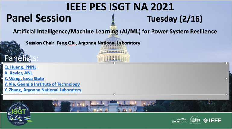 2021 PES ISGT NA 2/16 Panel Video: Artificial Intelligence/Machine Learning (AI/ML) for Power System Resilience