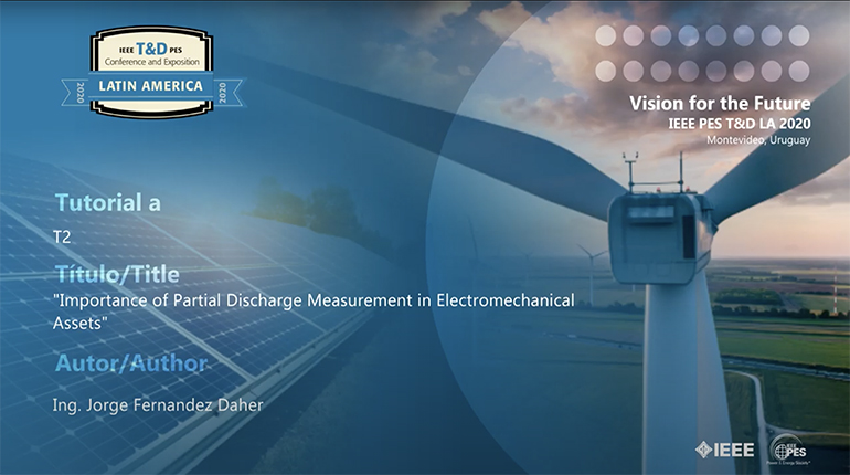 2020 PES TDLA 9/28 Panel Video: Importance of Partial Discharge Measurement in Electromechanical Assets (En espa_ol)