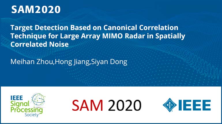 Target Detection Based on Canonical Correlation Technique for Large Array MIMO Radar in Spatially Correlated Noise