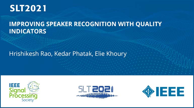Improving Speaker Recognition With Quality Indicators
