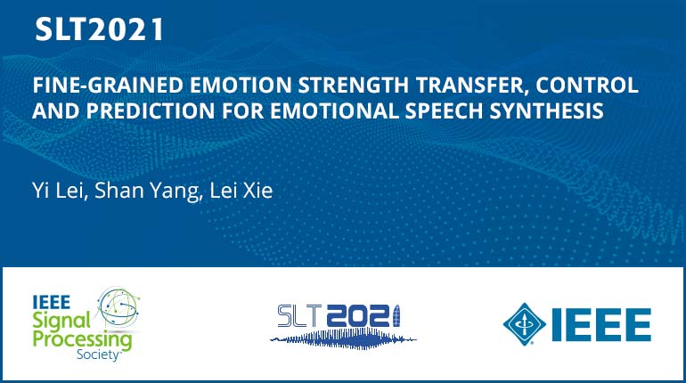 Fine-Grained Emotion Strength Transfer, Control And Prediction For Emotional Speech Synthesis