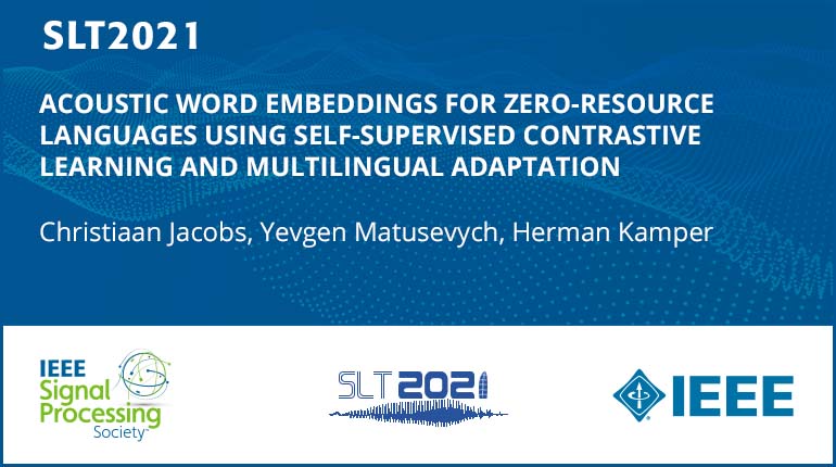 Acoustic Word Embeddings For Zero-Resource Languages Using Self-Supervised Contrastive Learning And Multilingual Adaptation
