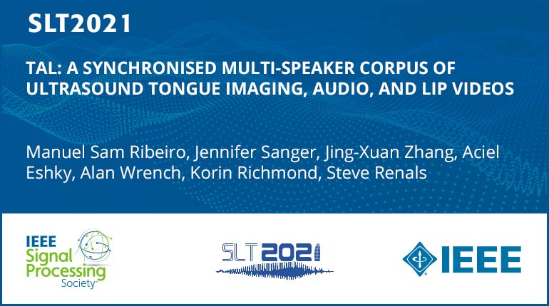 Tal: A Synchronised Multi-Speaker Corpus Of Ultrasound Tongue Imaging, Audio, And Lip Videos