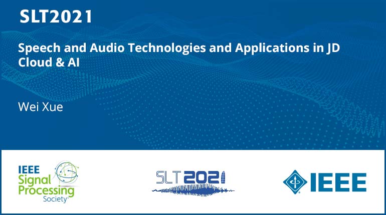 Speech And Audio Technologies And Applications In Jd Cloud & Ai
