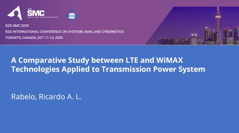 A Comparative Study between LTE and WiMAX Technologies Applied to Transmission Power System