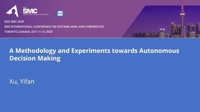 A Methodology and Experiments towards Autonomous Decision Making