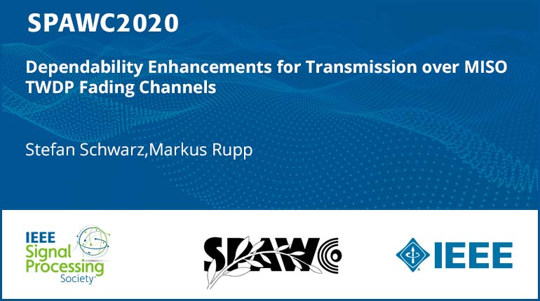 Dependability Enhancements for Transmission over MISO TWDP Fading Channels