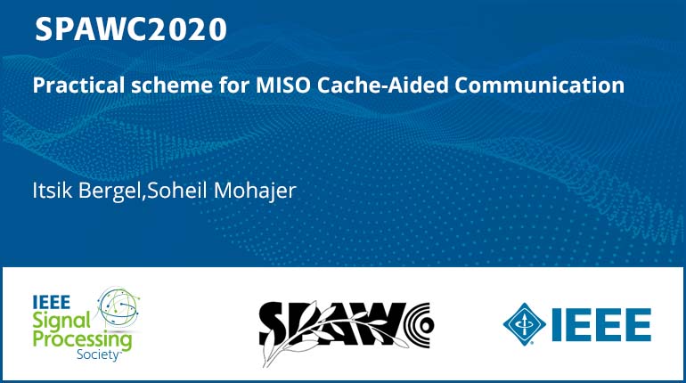 Practical scheme for MISO Cache-Aided Communication