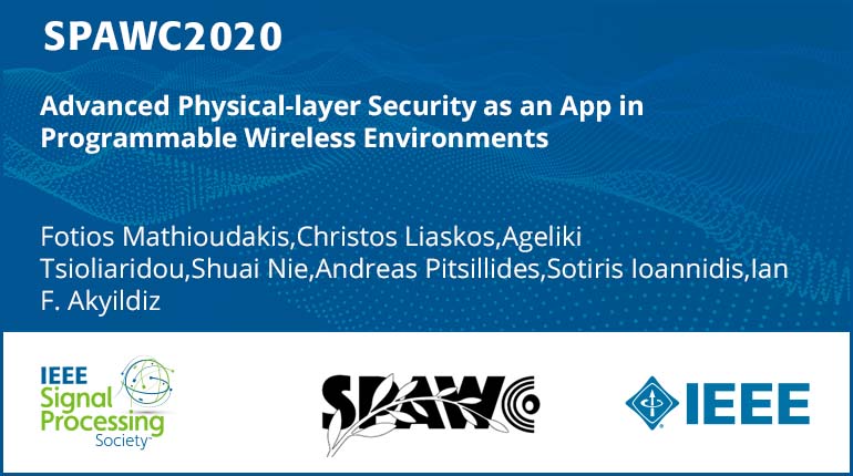 Advanced Physical-layer Security as an App in Programmable Wireless Environments