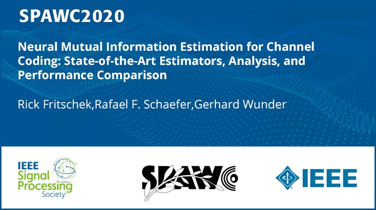 Neural Mutual Information Estimation for Channel Coding: State-of-the-Art Estimators, Analysis, and Performance Comparison
