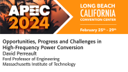 Opportunities, Progress and Challenges in High-Frequency Power Conversion - APEC 2024