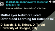 Multi-Layer Network Sliced Distributed Learning for Satellite IoT