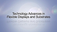 ITRI: Technology Advances in Flexible Displays and Substrates