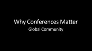 Why Conferences Matter: The Global Technical Community