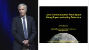 Laser Communication From Space Using Superconducting Detectors - ASC-2014 Plenary series - 12 of 13 - Friday 2014/8/15