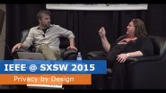 IEEE @ SXSW 2015 - A Framework for Privacy by Design