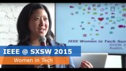 IEEE @ SXSW 2015 - Women in Technology Summit