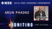 2016 IEEE Honors: IEEE Medal in Power Engineering -Arun G. Phadke