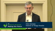 Internet of Things Panelist - Clint Andrews: 2016 Technology Time Machine