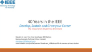 40 Years in the IEEE: Develop, Sustain and Grow Your Career (Webinar) - Steve A. Lien