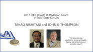 2017 IEEE Donald O. Pederson Award in Solid-State Circuits: Takao Nishitani and John S. Thompson