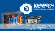 Intel Joule 570x Developer Kit with Expansion Board: Mouser's Engineering Bench Talk
