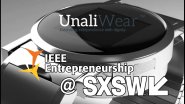 IEEE Entrepreneurship @ SXSW 2017: Unaliwear And TrueWealth VC