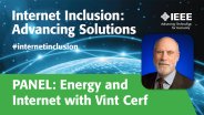 Energy and Internet with Vint Cerf: An Internet Inclusion Panel Discussion